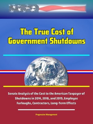 cover image of The True Cost of Government Shutdowns